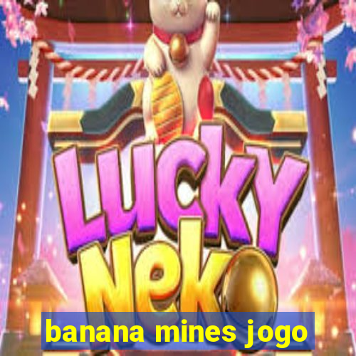 banana mines jogo